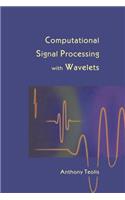 Computational Signal Processing with Wavelets
