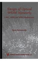 Design of Optical WDM Networks: LAN, MAN and WAN Architectures(603 The Springer International Series in Engineering and Computer Science)