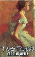 Patty Fairfield by Carolyn Wells, Fiction, Classics