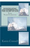Investigating and Experiencing the Glory of God