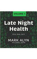 Late Night Health, Vol. 1 Lib/E