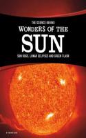 The Science Behind Wonders of the Sun
