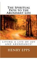 Spiritual Path to the Abundant Life