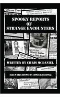 Spooky Reports of Strange Encounters