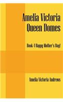 Amelia Victoria Queen Domes