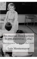 Bilingual Education Supplemental (164)