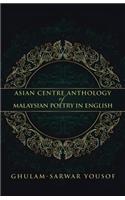 Asian Centre Anthology of Malaysian Poetry in English