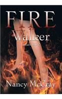 Fire Walker