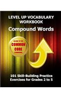 Level Up Vocabulary Workbook Compound Words