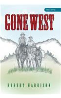 Gone West: Part One