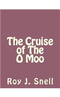 The Cruise of The O Moo: (English)