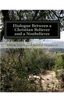 Dialogue Between a Christian Believer and a Nonbeliever