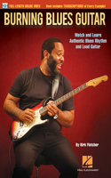 Burning Blues Guitar Book/Online Video: Watch and Learn Authentic Blues Rhythm and Lead Guitar