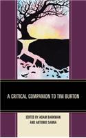 A Critical Companion to Tim Burton
