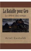 La Bataille pour Geo