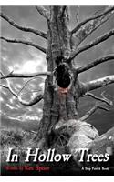In Hollow Trees