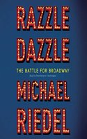 Razzle Dazzle Lib/E: The Battle for Broadway