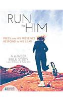 Run to Him