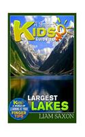 A Smart Kids Guide to Largest Lakes