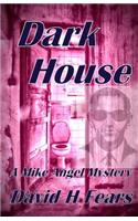 Dark House