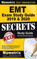 EMT Exam Study Guide 2019 & 2020 - EMT Basic Exam Prep Secrets & Practice Test Questions for the Nremt Emergency Medical Technician Exam: (updated for
