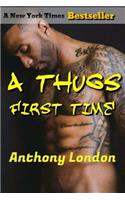 A Thugs First Time