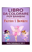 Libro Da Colorare Per Bambini: Fairies I Bambini