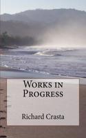 Works in Progress