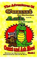 Conut and Ash Meet: (1 The Adventures of Conut the Barbarian and Ash the Dragon)