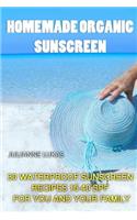 Homemade Organic Sunscreen