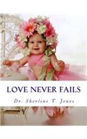 Love Never Fails