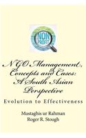 Ngo Management, Concepts and Cases: A South Asian Perspective: Evolution to Effectiveness
