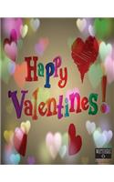 Write Here Notebooks: Valentines Day Collection Blank Journal/Diary/Notebook Unlined Paper 100 Pages 8.5"x11" Composition Book Happy Heart