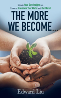 More We Become
