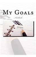 My Goals Notebook: Notebook with 150 lined pages