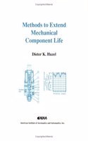 Methods to Extend Mechanical Component Life