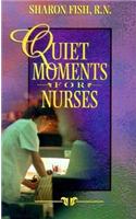 Quiet Moments for Nurses