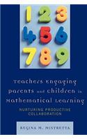 Teachers Engaging Parents and Children in Mathematical Learning