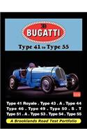 Bugatti - Type 41 to Type 55 Road Test Portfolio