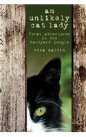 Unlikely Cat Lady