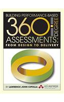 Building Performance-Based 360 Degree Assessments: From Design to Delivery