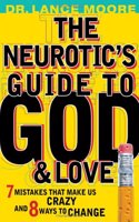The Neurotic's Guide to God & Love