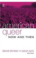 American Queer, Now and Then