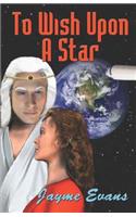To Wish Upon a Star