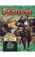 Pathfinder Adventure Path: Into the Shattered Continent (Ruins of Azlant 2 of 6)