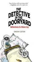 The Detective in the Dooryard