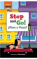 Stop and Go!/Pare y Vaya!