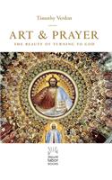 Art and Prayer: The Beauty of Turning to God