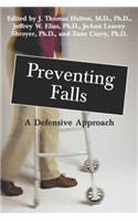 Preventing Falls: A Defensive Approach