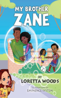 My Brother Zane